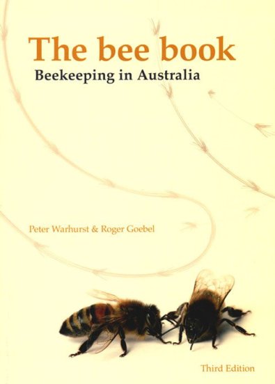 The Bee Book : Beekeeping in Australia [Third Edition]